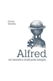 Alfred, un monstru mult prea simplu, ART