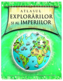 Atlasul explorarilor şi al imperiilor - Hardcover - Simon Adams - RAO