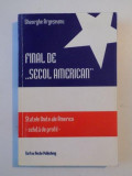 FINAL DE SECOL AMERICAN de GHEORGHE ARGESEANU 1999