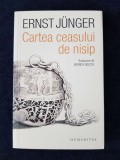 Cartea ceasului de nisip &ndash; Ernst Junger