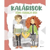 Kal&aacute;risok - F&oacute;ris-Ferenczi Rita