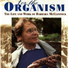 A Feeling for the Organism, 10th Aniversary Edittion: The Life and Work of Barbara McClintock