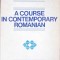 A COURSE IN CONTEMPORARY ROMANIAN-BORIS CAZACU, MATILDA CARAGIU MARIOTEANU, CLARA GEORGETA CHIOSA, VALERIA -275736