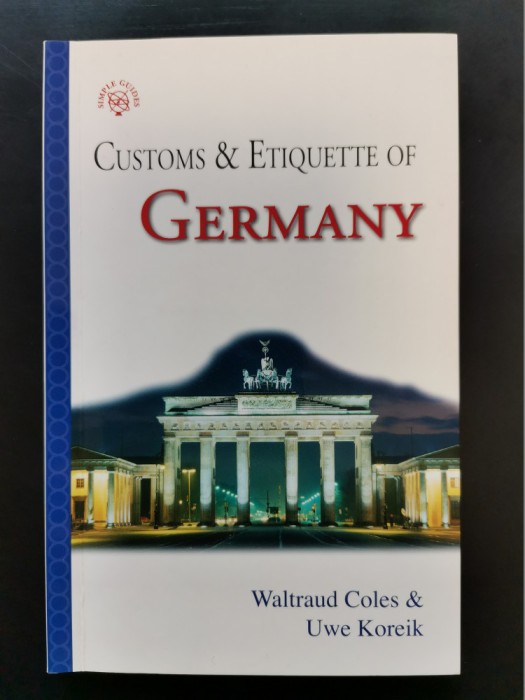Waltraud Coles &amp; Uwe Koreik &ndash; Customs &amp; Etiquette of Germany