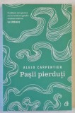 PASII PIERDUTI , EDITIA A II - A de ALEJO CARPENTIER , 2021