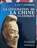Vadime Elisseeff, La Civilisation de la Chine classique