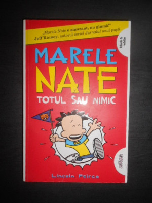 Lincoln Peirce - Marele Nate. Totul sau nimic (2019) foto