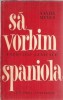 Sa vorbim spaniola - Sanda Minea