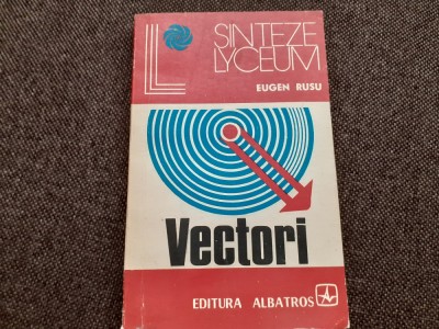 EUGEN RUSU VECTORI SINTEZE LYCEUM foto