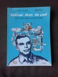 VISATORI PICATI DIN LUNA, PATRU GENII CARE AU SCHIMBAT ISTORIA - CEDRIC VILLANI (CARTE CU BENZI DESENATE)