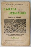 CARTEA UCENICULUI , PARTEA LITERARA de NIC. CEAUSANU si VAL . BADICEANU , ANUL II , LECTURI , COMPUNERI ...DREPT COMERCIAL , ANII &#039;40