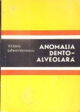 ANOMALIA DENTO-ALVEOLARA. FORME CLINICE, TRATAMENT-VICTORIA LEHENI-VERNESCU-356264