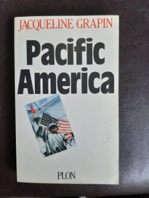 Pacific America - Jacqueline Grapin (cu dedicatie) foto