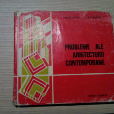 PROBLEME ALE ARHITECTURII CONTEMPORANE - Mircea I. Enescu - 1982, 185 p.