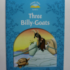THREE BILLY - GOATS , CLASSIC TALES , LEVEL 1 , retold by SUE ARENGO , illustrated by SANDRA AQUILAR , 2011 , CD INCLUS *