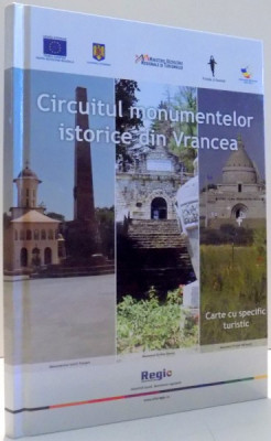 CIRCUITUL MONUMENTELOR ISTORICE DIN VRANCEA , 2012 foto