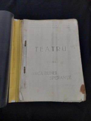 Scenariu Vechi TEATRU de Colectie-Arca bunei sperante de ION D.S&amp;Icirc;RBU,Asoc.ARTA foto