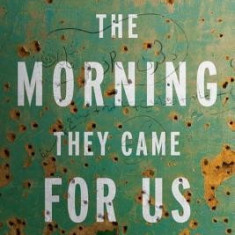 The Morning They Came for Us: Dispatches from Syria