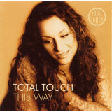 CD Total Touch &ndash; This Way (VG+)