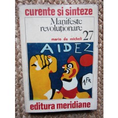 MANIFESTE REVOLUTIONARE. EUROPA, 1900-1940-MARIO DE MICHELI