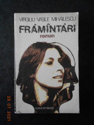 VIRGILIU VASILE MIHAILESCU - FRAMANTARI (1978) foto