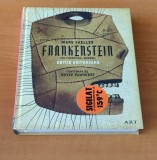 Mary Shelley - Frankenstein sau Prometeul modern. Ediție aniversară (sigilat)
