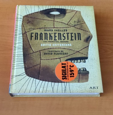 Mary Shelley - Frankenstein sau Prometeul modern. Ediție aniversară (sigilat) foto