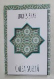 CALEA SUFITA de IDRIES SHAH , 2021