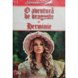 Alexandre Dumas - O aventura de dragoste - Herminie (Editia: 2020)