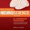 Quick Reference Neuroscience for Rehabilitation Professionals: The Essential Neurologic Principles Underlying Rehabilitation Practice