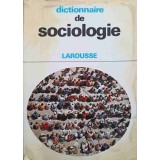 DICTIONNAIRE DE SOCIOLOGIE LAROUSSE-JOSEPH SUMPF MICHEL HUGUES-215965