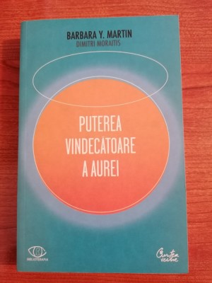 Barbara Y. Martin/Dimitri Moraitis, Puterea vindecătoare a aurei foto