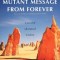 Mutant Message from Forever: A Novel of Aboriginal Wisom
