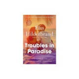 Troubles in Paradise: Volume 3