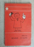 Scuzați... o clipă! - Tiberiu Ban (colecția ORIZONTURI)