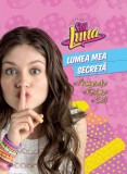 Cumpara ieftin Soy Luna. Lumea mea secreta |, Litera