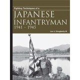 Fighting Techniques of a Japanese Infantryman