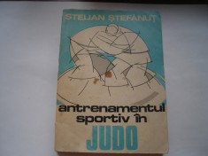 Antrenamentul sportiv in judo - Stelian Stefanut
