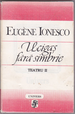 bnk ant Eugene Ionesco - Ucigas fara simbrie ( Teatru II ) foto