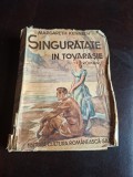 Singurătate &icirc;n tovarăsie - Margareth Kennedy