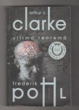 bnk ant Arthur C Clarke , Frederik Pohl - Ultima teorema ( SF )