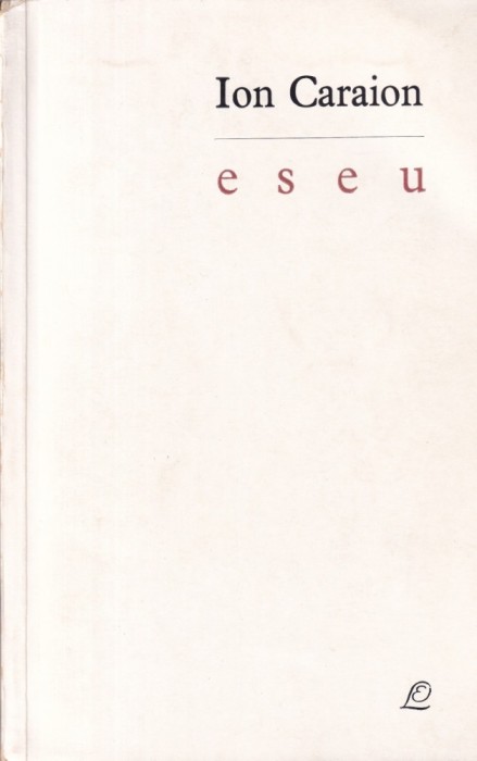Ion Caraion - Eseu