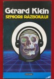 Gerard Klein, &quot;Seniorii razboiului&quot; Nemira 1992