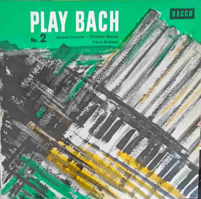 Disc vinil, LP. Play Bach No. 2-Bach, Jacques Loussier, Pierre Michelot, Christian Garros