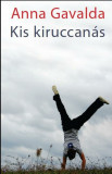 Kis kiruccan&aacute;s - Anna Gavalda