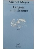 Michel Meyer - Langage et litterature (Editia: 1992)