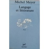 Michel Meyer - Langage et litterature (Editia: 1992)