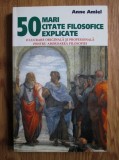 RARA 1998, 50 mari citate filosofice explicate, Anne Amiel, noua, livrare imediata curier rapid