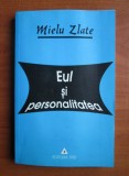 Mielu Zlate Eul si personalitatea