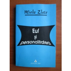 Mielu Zlate Eul si personalitatea